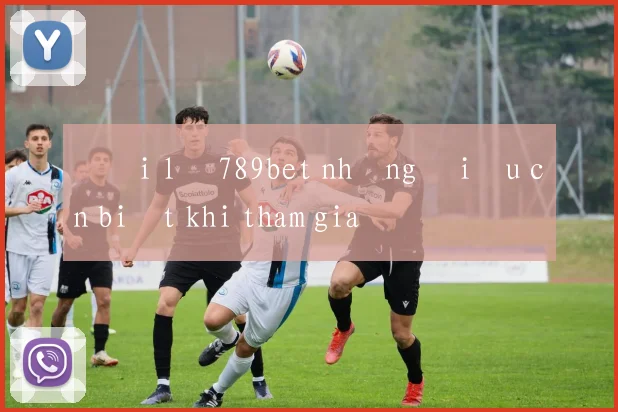 Đại lý 789bet những điều cần biết khi tham gia